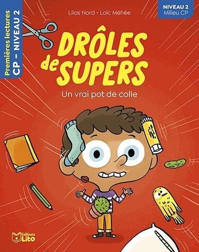 Drôles de Supers. Un vrai pot de colle