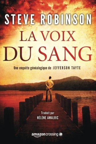 La Voix du sang (Une enquête généalogique de JEFFERSON TAYTE, Band 1)