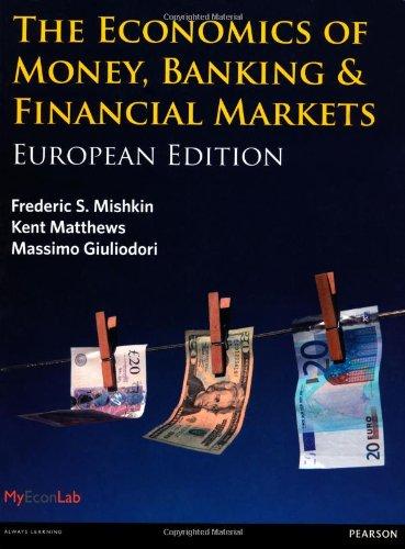 The Economics of Money, Banking and Financial Markets: European edition