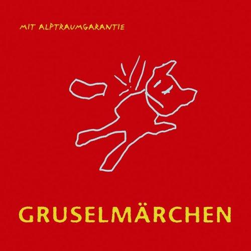 Gruselmärchen mit Alptraumgarantie. 2 CDs. Gänsehaut für die Ohren