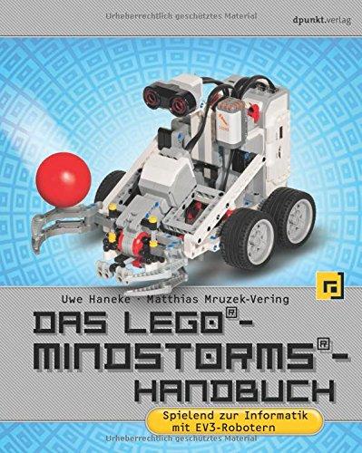 Das LEGO®-Mindstorms®-Handbuch: Spielend zur Informatik mit EV3-Robotern (CR 737)