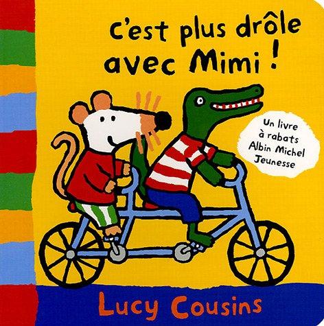 C'est plus drôle avec Mimi !