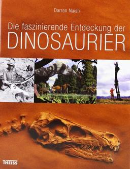 Die faszinierende Entdeckung der Dinosaurier