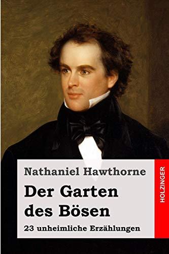 Der Garten des Bösen: 23 unheimliche Erzählungen