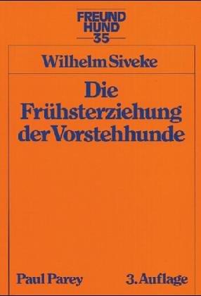 Die Frühsterziehung der Vorstehhunde