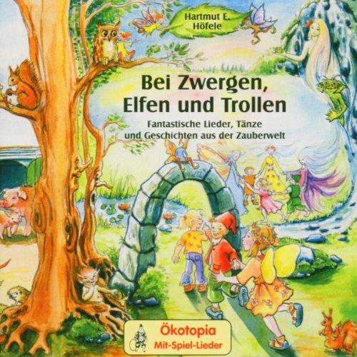 Bei Zwergen,Elfen und Trollen