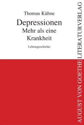 Depressionen - Mehr als eine Krankheit: Lebensgeschichte