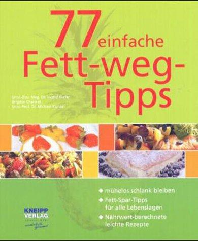 77 einfache Fett- Weg- Tipps.