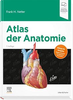 Atlas der Anatomie: Deutsche Übersetzung von Christian M. Hammer - Mit StudentConsult-Zugang