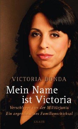 Mein Name ist Victoria: Verschleppt von der Militärjunta