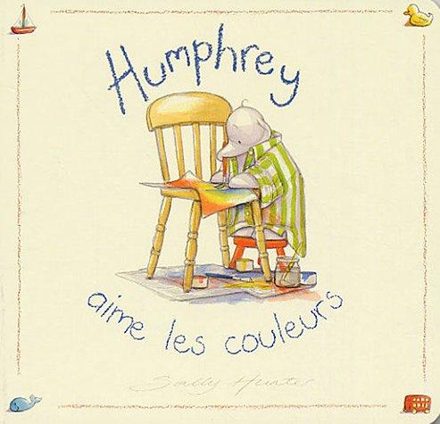 Humphrey. Humphrey aime les couleurs