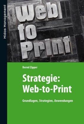 Strategie Web-to-Print: Grundlagen, Strategien, Anwendungen