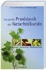 Das große Praxisbuch der Naturheilkunde