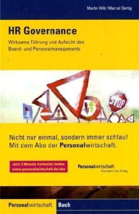 HR Governance : Wirksame Führung und Aufsicht des Board- und Personalmanagements