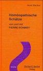 Homöopathische Schätze von und mit Pierre Schmidt