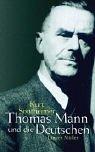 Thomas Mann und die Deutschen