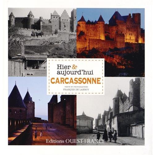 Carcassonne hier & aujourd'hui