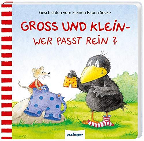 Groß und Klein – wer passt rein? (Der kleine Rabe Socke)