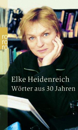 Wörter aus 30 Jahren: 30 Jahre Bücher, Menschen und Ereignisse: Reportagen etc