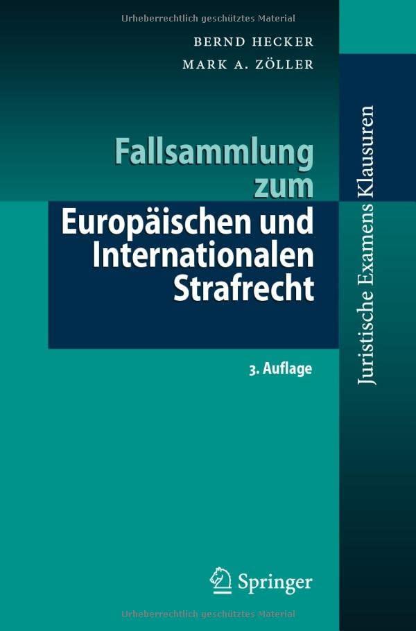 Fallsammlung zum Europäischen und Internationalen Strafrecht (Juristische ExamensKlausuren)