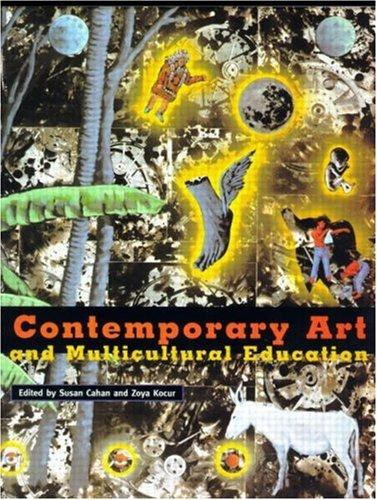 Rethinking Contemporary Art and Multicultural Education: Second Edition