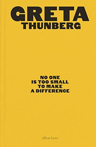 No One Is Too Small to Make a Difference: Illustrated Edition (Gift Edition)