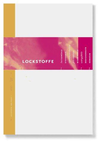 Lockstoffe - Was wirkt?