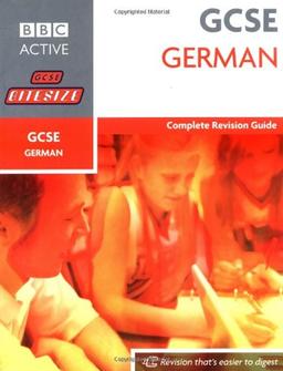 GCSE Bitesize Revision German Book: Complete Revision Guide (Bitesize GCSE)