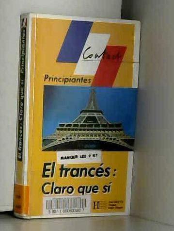 EL FRANCES : CLARO QUE SI -  NIVEAU DEBUTANT - LIVRE (Contact)