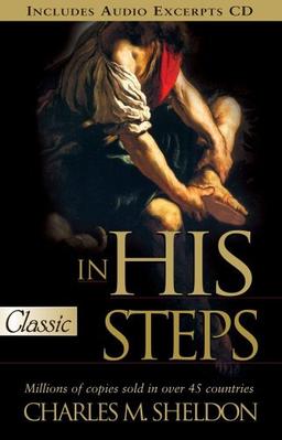 In His Steps: What Would Jesus Do? (Pure Gold Classics)