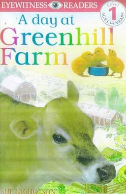 A Day At Greenhill Farm (DK Readers Level 1)