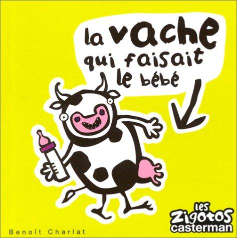 La vache qui faisait le bébé