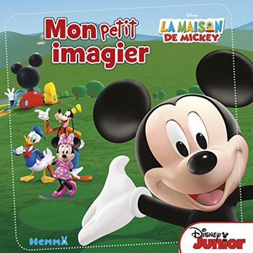 La maison de Mickey : mon petit imagier