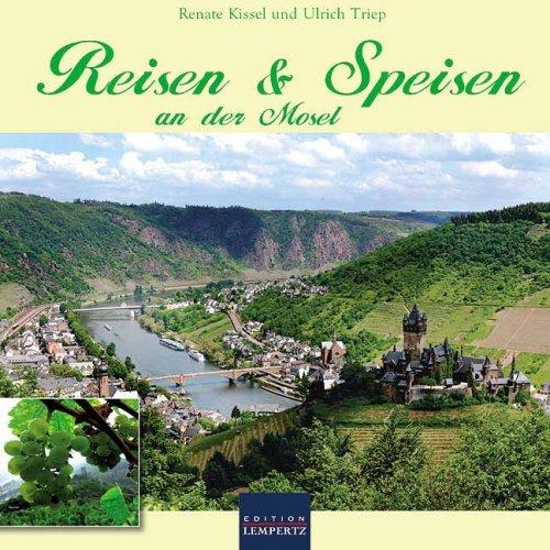 Reisen & Speisen entlang der Mosel