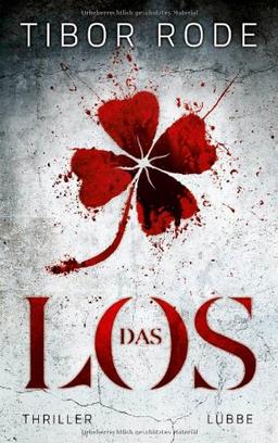 Das Los: Thriller