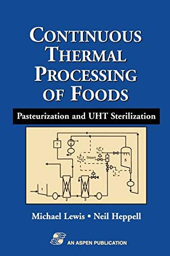 Continuous Thermal Processing of Foods: Pasteurization and UHT Sterilization (Food Engineering Series)