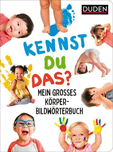 Duden 24+: Kennst du das? Mein großes Körper-Bildwörterbuch: mit extragroßen, realistischen Fotos │ Pappbilderbuch für Kinder ab 2 Jahren: Körperteile, Sinne und Gefühle kennelernen (fördert den Wortschaft und die Körperwahrnehmung)