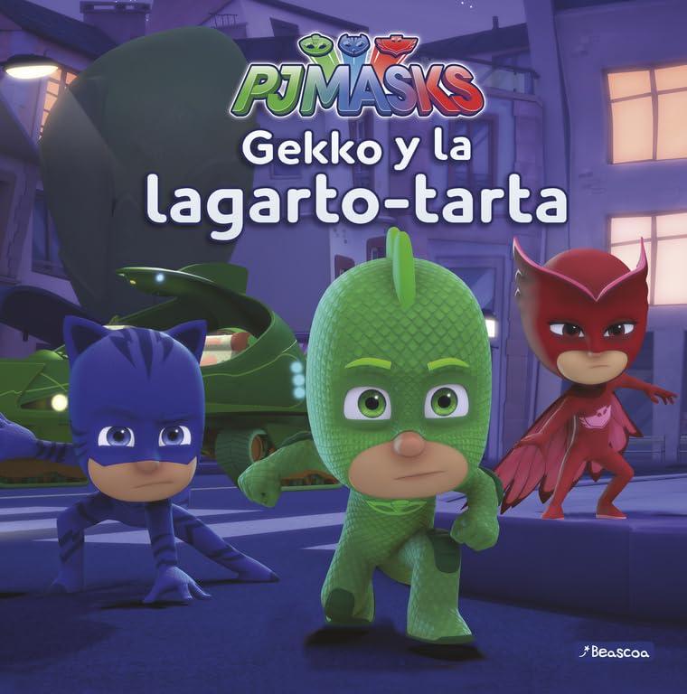 PJ Masks. Gekko y la lagarto-tarta (Cuentos infantiles)