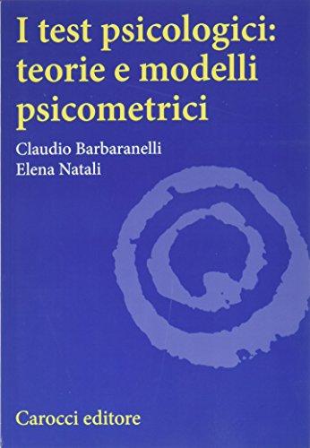 I test psicologici: teorie e modelli psicometrici (Studi superiori)