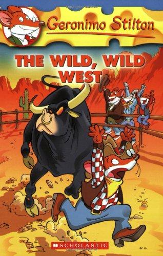 Geronimo Stilton #21: The Wild Wild West: The Wild Wild West