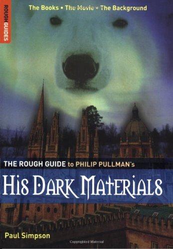 The Rough Guide to Philip Pullman's His Dark Materials (Rough Guide Reference)