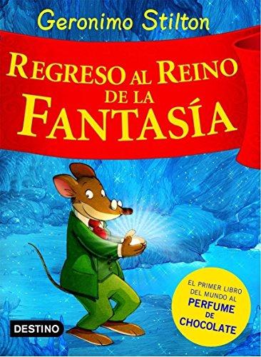 Regreso al reino de la fantasía (Libros especiales de Geronimo Stilton, Band 2)