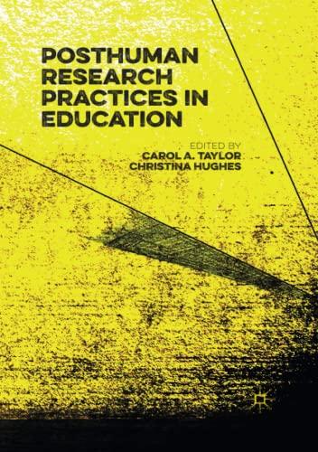 Posthuman Research Practices in Education