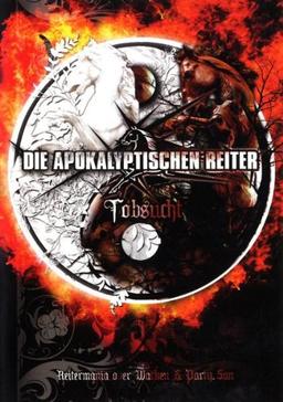 Die Apokalyptischen Reiter -Tobsucht