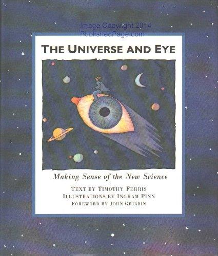 The Universe and Eye: Making Sense of the New Science