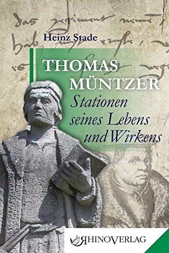 Thomas Müntzer - Stationen seines Lebens und Wirkens: Band 44 (Rhino Westentaschen-Bibliothek)