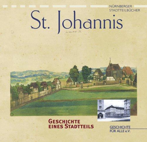 Nürnberg St. Johannis: Geschichte eines Stadtteils