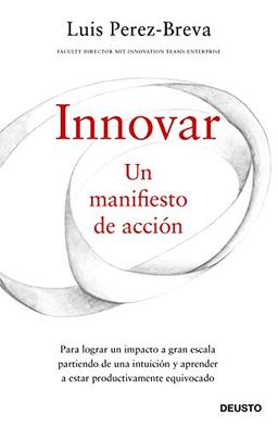 Innovar. Un manifiesto de acción (Deusto)