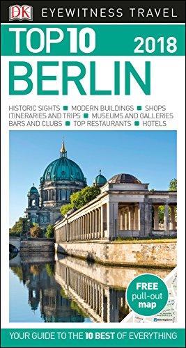 Top 10 Berlin: 2018 (DK Eyewitness Travel Guide)