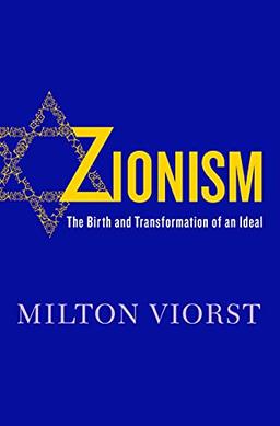 Zionism: The Birth and Transformation of an Ideal